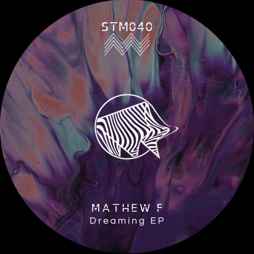 Mathew F - Dreaming EP [STM040]